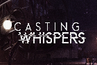 Casting Whispers